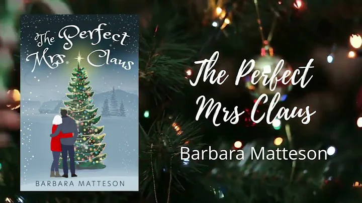 The Perfect Mrs. Claus by Barbara Matteson