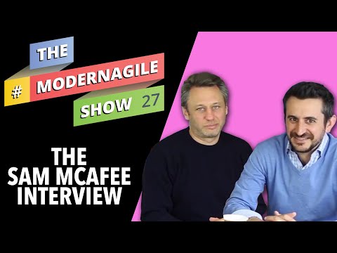 #ModernAgileShow | Interview with Sam McAfee