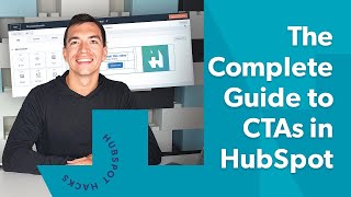 The Complete Guide to CTAs in HubSpot