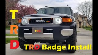 FJ Cruiser / 4Runner / Tacoma  | TRD Badge Install | 2 min fun project