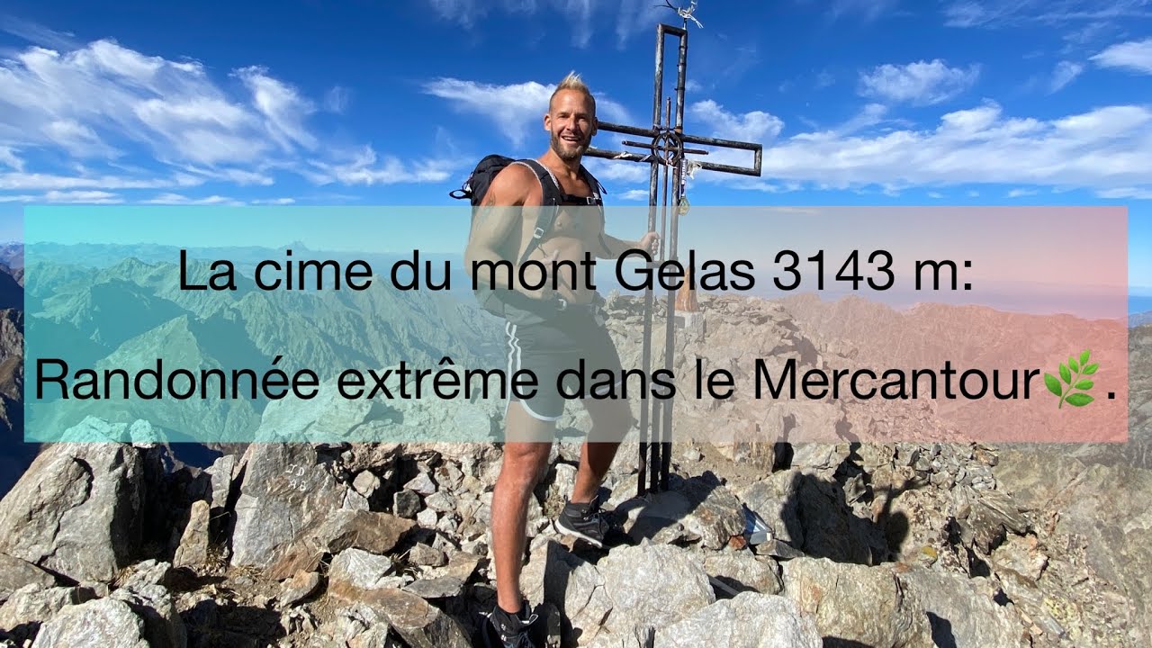 La cime du mont Gelas 3143 m: Randonnée extrême dans le Mercantour🌿.