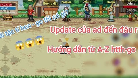 Hải tặc tí hon go thì có gì hot ? - Hướng dẫn từ A-Z htth-go