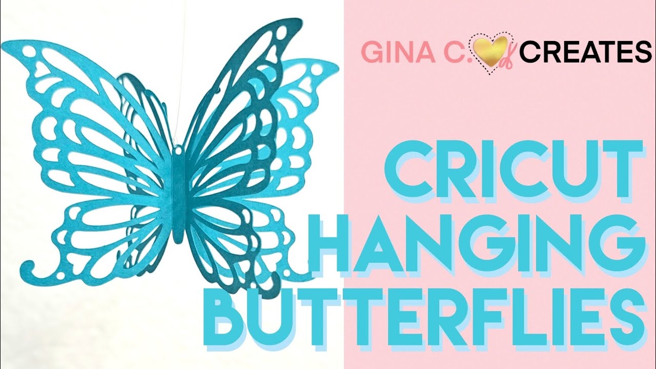 Cricut Hanging Butterflies for Decorations - Gina C. Creates