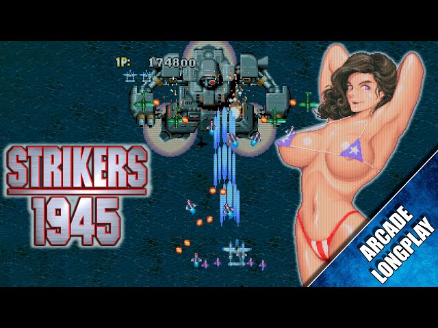 Strikers 1945 (Arcade) 【Longplay】 - YouTube