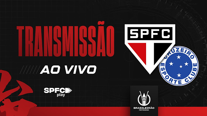 AO VIVO E COM IMAGENS: SÃO PAULO x CRUZEIRO | BRASILEIRÃO FEMININO 2025