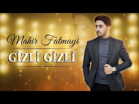 Mahir Fatmayi — Gizli Gizli (2022)