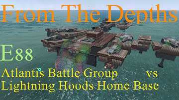 From The Depths 1.7 E88-Atlantis Takes out the Lightning Hoods Base.LetsPlay,Playthrough