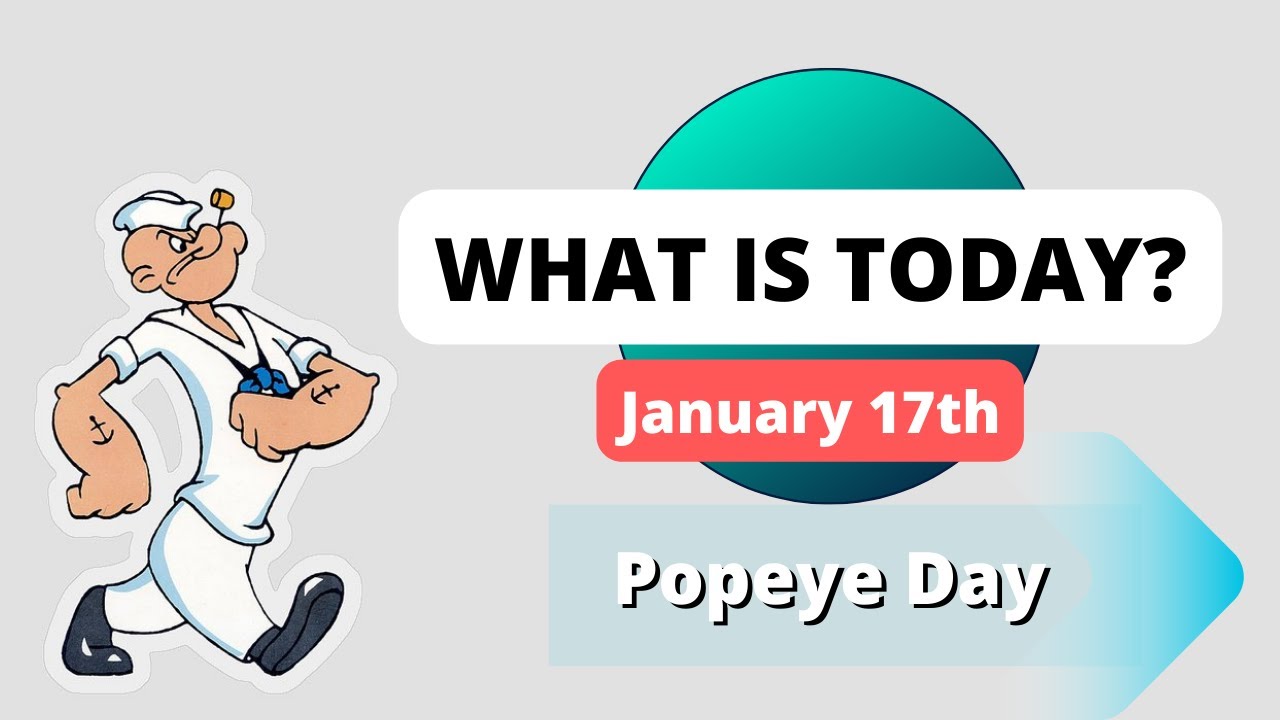 Popeye Day January 17th YouTube