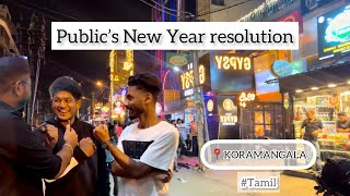 Crazy New year resolution ? | Bangalore | Tamil | 2023