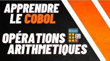 APPRENDRE LE COBOL - (8/13) LES OPÉRATIONS ARITHMÉTIQUES