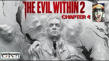 The Evil Within 2! Chapter 4 Complete! (Behind the Curtain) Walk Through 4