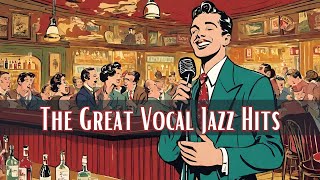 The Great Vocal Jazz Hits [Vocal Jazz, Jazz Hits]