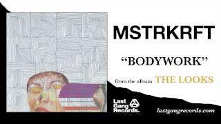 MSTRKRFT - Bodywork