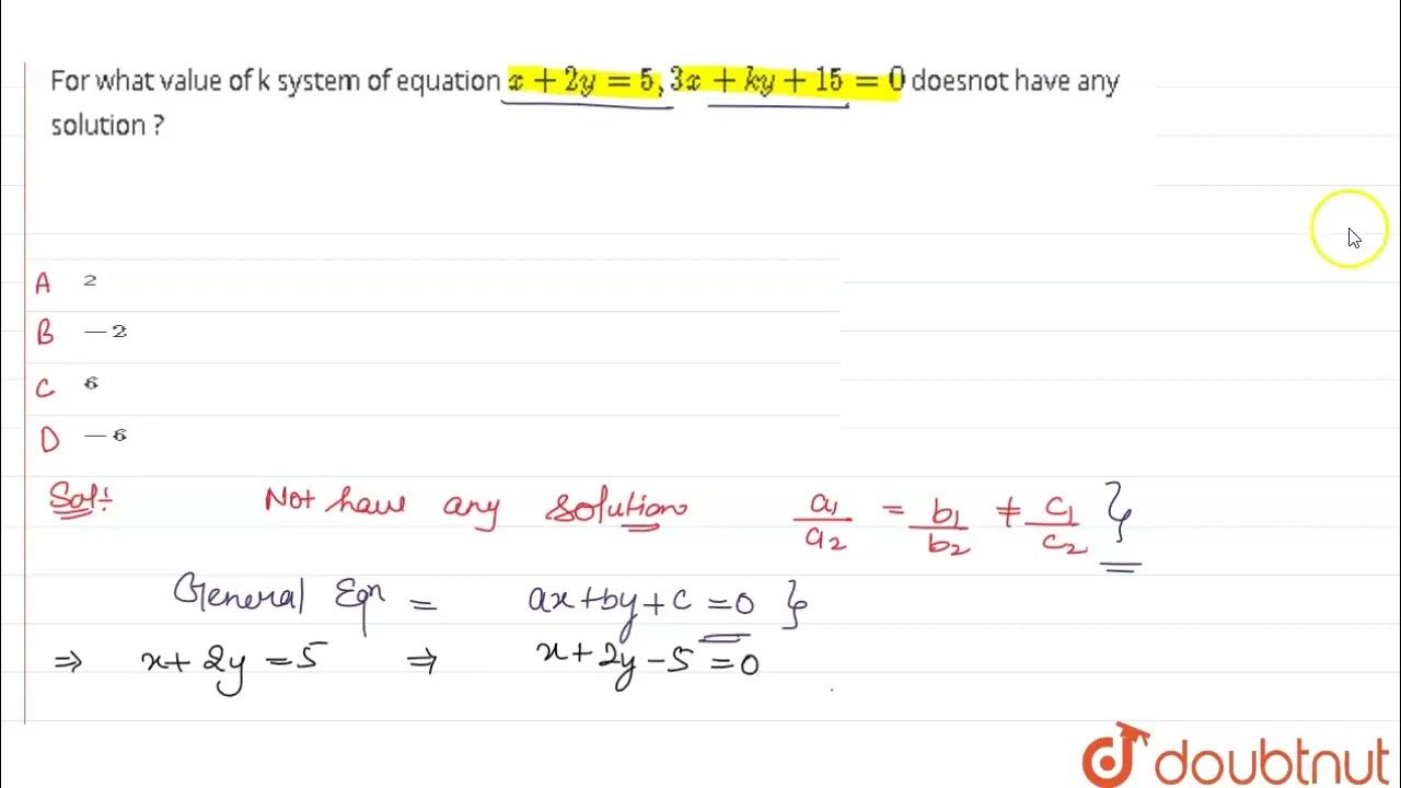for-what-value-of-k-system-of-equation-x-2y-5-3x-ky-15-0
