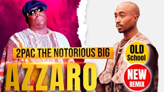 2Pac The Notorious Big - Gangsta Life (Azzaro Remix)