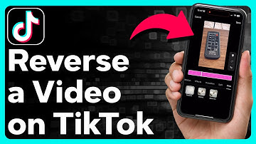 How To Reverse A Video On TikTok