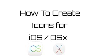 How to Create Icons for iOS and OSX applications