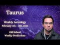 Taurus February 4th - 11th 2024 Weekly Horoscope  Old School Astrology Predictions