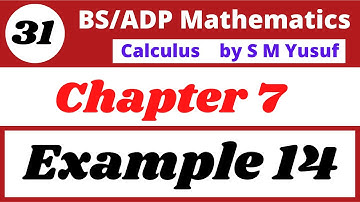 31. calculus by s m yusuf chapter 7 plane curve-II Exercise 7.2 Example 14