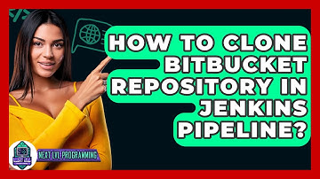 How To Clone Bitbucket Repository In Jenkins Pipeline? - Next LVL Programming