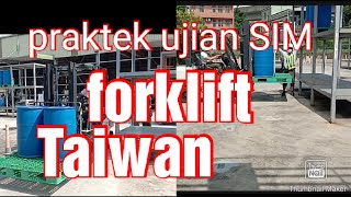 ujian SIM / sio forklif Taiwan di lapangan