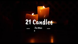 Zoe Wees - 21 Candles (lyric video) • 2023