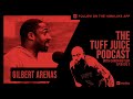 Tuff Juice EP03 - Gilbert Arenas