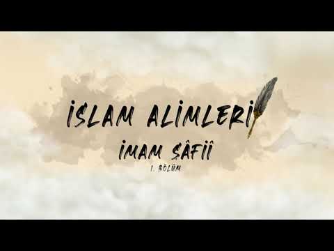 İmam Şafii (1/2) - İslam Alimleri 10. Bölüm