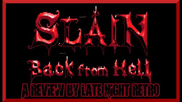 Slain Back From Hell a Review by Late Night Retro