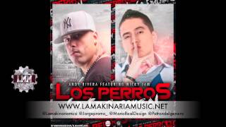 Andy Rivera Ft. Nicky Jam - Los Perros Se Enamoran (Original)