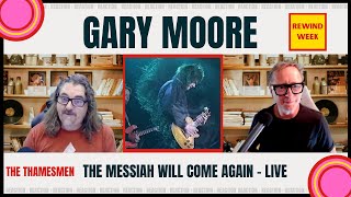 Gary Moore:  The Messiah will come again (Next Level Guitar God): Reaction
