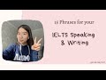 15 Phrases for your IELTS Speaking and Writing