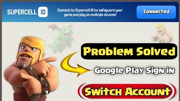 Google Play Sign in (Clash Of Clans) Switch Account Fix Problem Solved Easily Way #clashmas #COC