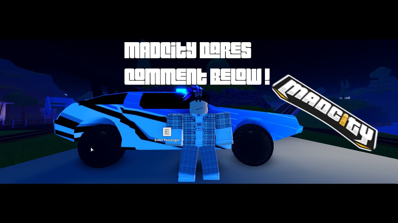 GIVE ME MAD CITY DARES!