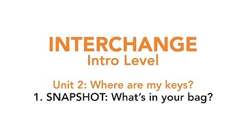 Interchange Intro - Unit 2: 1. SNAPSHOT: What