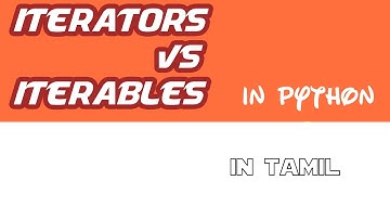 python in tamil | iteration vs Iterators vs Iterables |  iteration| Iterators | Iterables | iter()