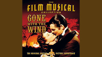 Gone With The Wind (Main Title)
