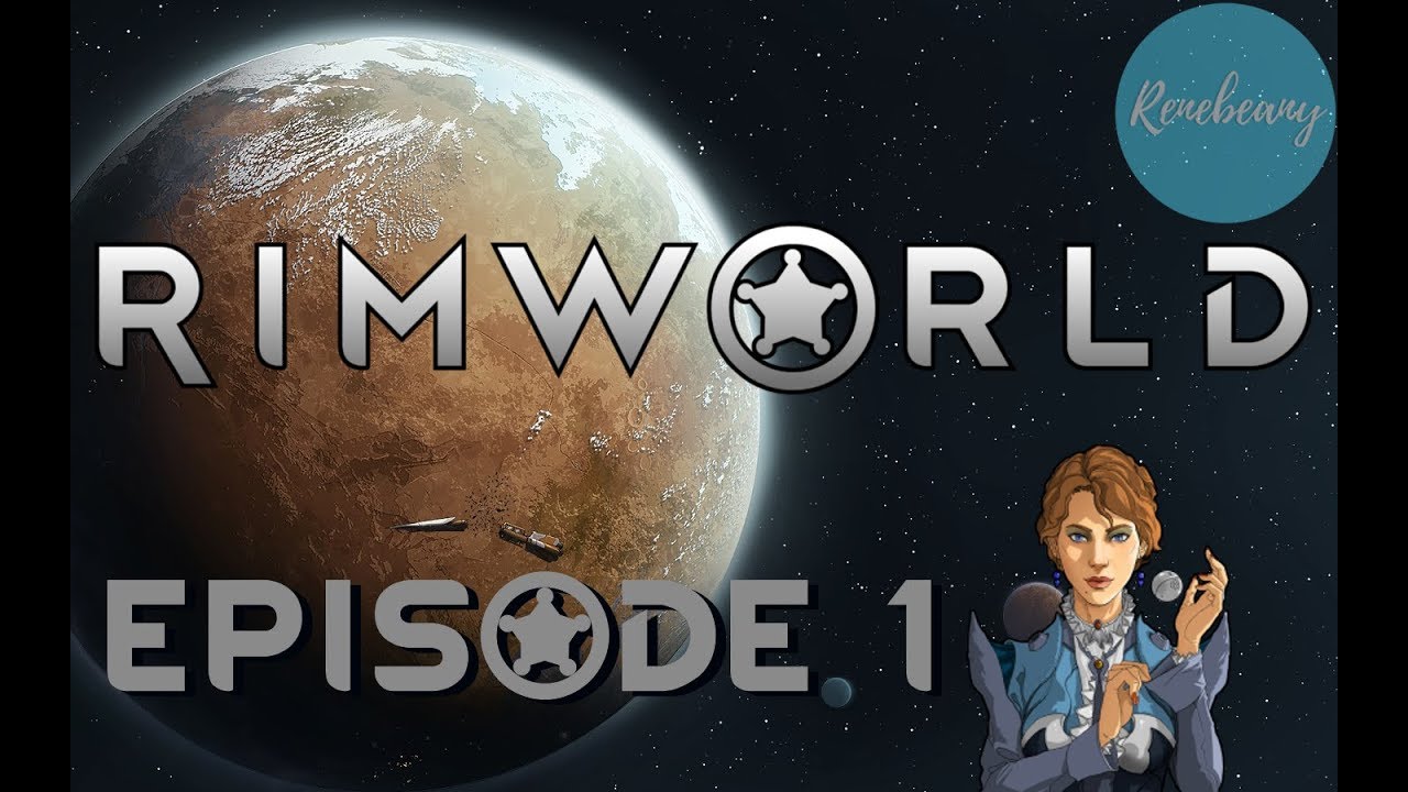 Rimworld - Cassandra Classic Let's Play [Part 1] - Ladies Night - YouTube