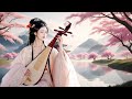 Immerse Yourself In PEACEFUL Chinese Music Instrumental SY Music Girls рџЋ вњЁ Immerse Yourself In PEACEFUL Chinese Music Instrumental SY Music Girls рџЋ вњЁ