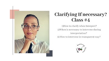 Code of Ethics for Interpreters The role of Clarifier?/Medical Interpreter/Language masterminds #4