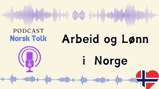 Listening exercises | Work and wages in Norway | Podcast