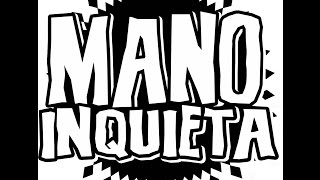 Miniatura de "RE LOCO : MANO INQUIETA"