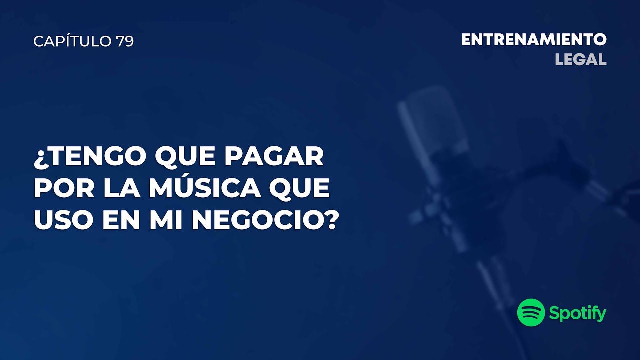 ¿TENGO QUE PAGAR POR LA MÚSICA QUE USO EN MI NEGOCIO?
