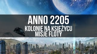 Anno 2205 - kolonia księżycowa i misje floty