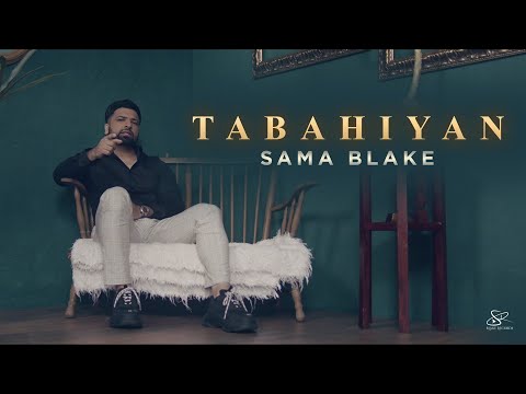 Sama Blake - Tabahiyan videoclip