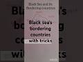 📚⏳️| Black Sea | Bordering countries | Tips and tricks | #viralvideo #aspirantslife #ytshorts