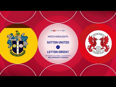 Sutton Leyton Orient Goals And Highlights