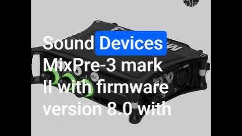 Sound Devices MixPre 3 II Timecode Issue