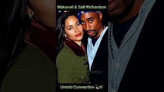 Makaveli Salli Richardson Untold Connection