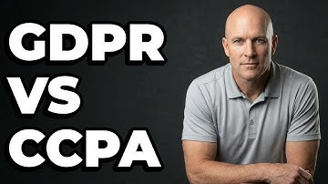 How Do GDPR And CCPA Regulations Differ?